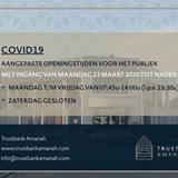 Trustbank Amanah Bekendmaking: Aangepaste openingstijden COVID19