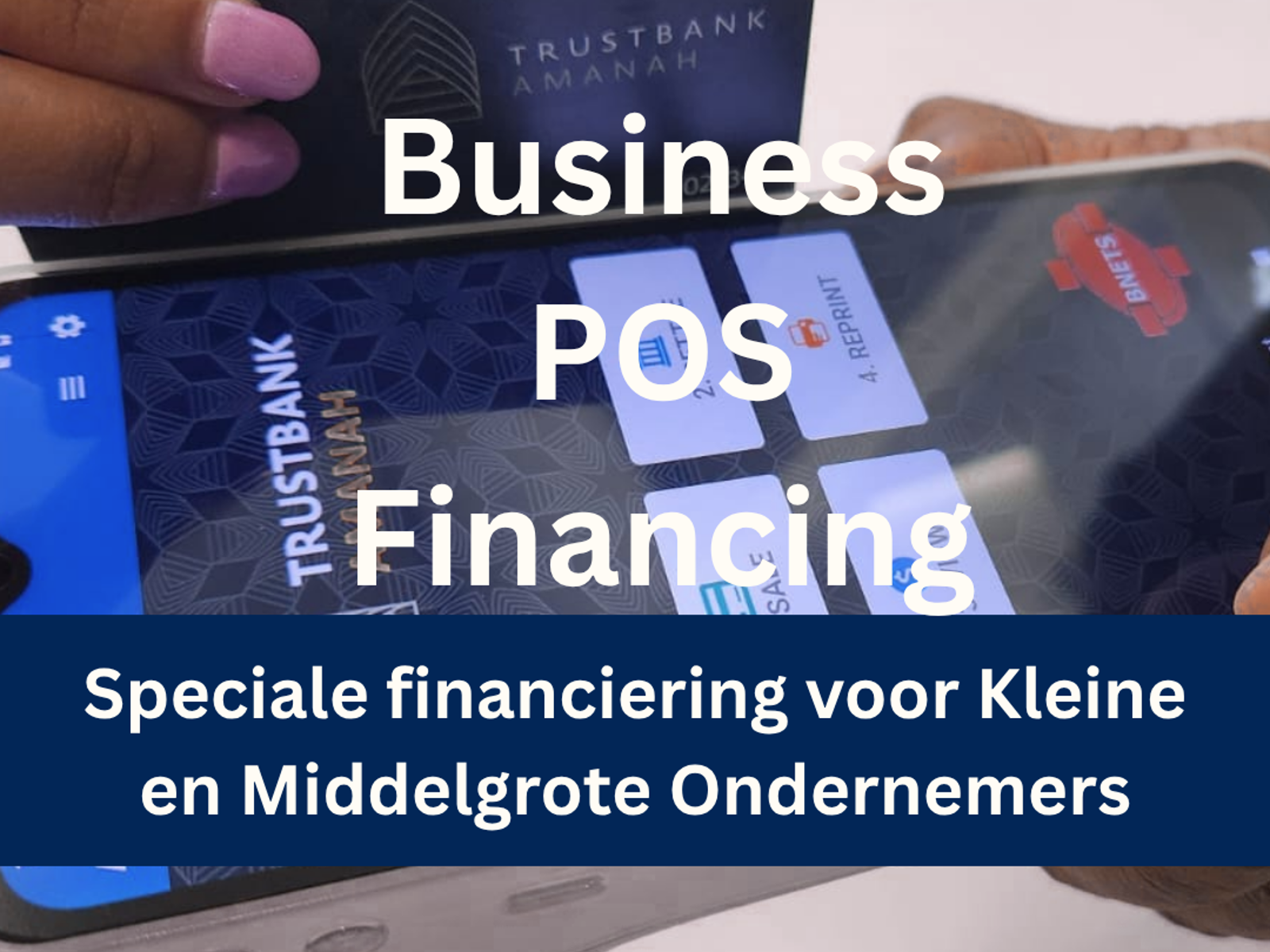 Trustbank Amanah lanceert Business POS Financing voor kleine en middelgrote ondernemers.